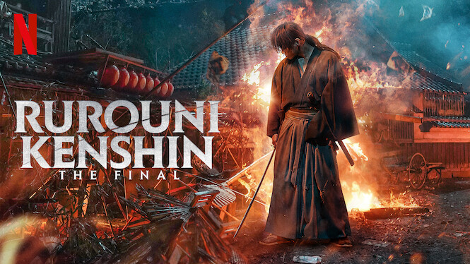 Rurouni Kenshin: The Final (2021) - Netflix | Flixable